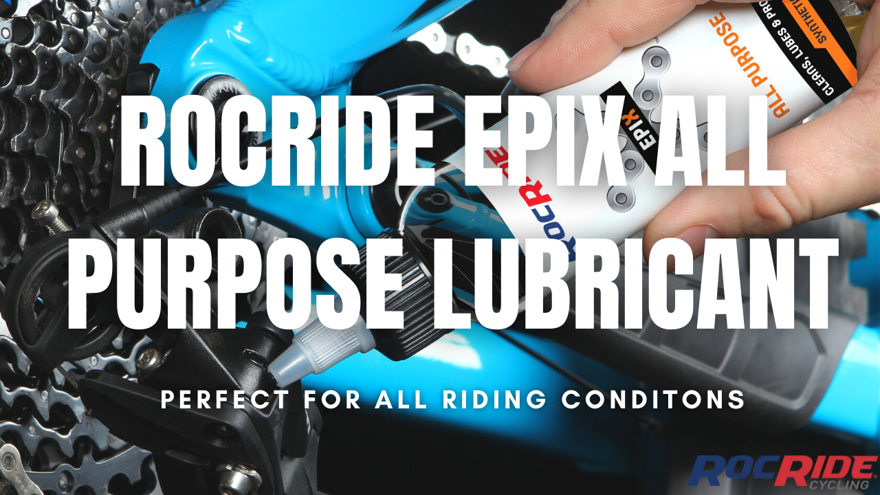RocRide EPIX All Purpose Bike Lube is Perfect For ALL Riding Conditions